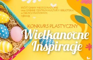 Read more about the article Konkurs Wielkanocne Inspiracje