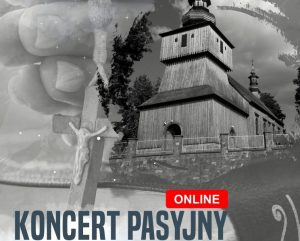 Read more about the article Zapraszamy na transmisję koncertu pasyjnego ze starego kościoła w Rogach