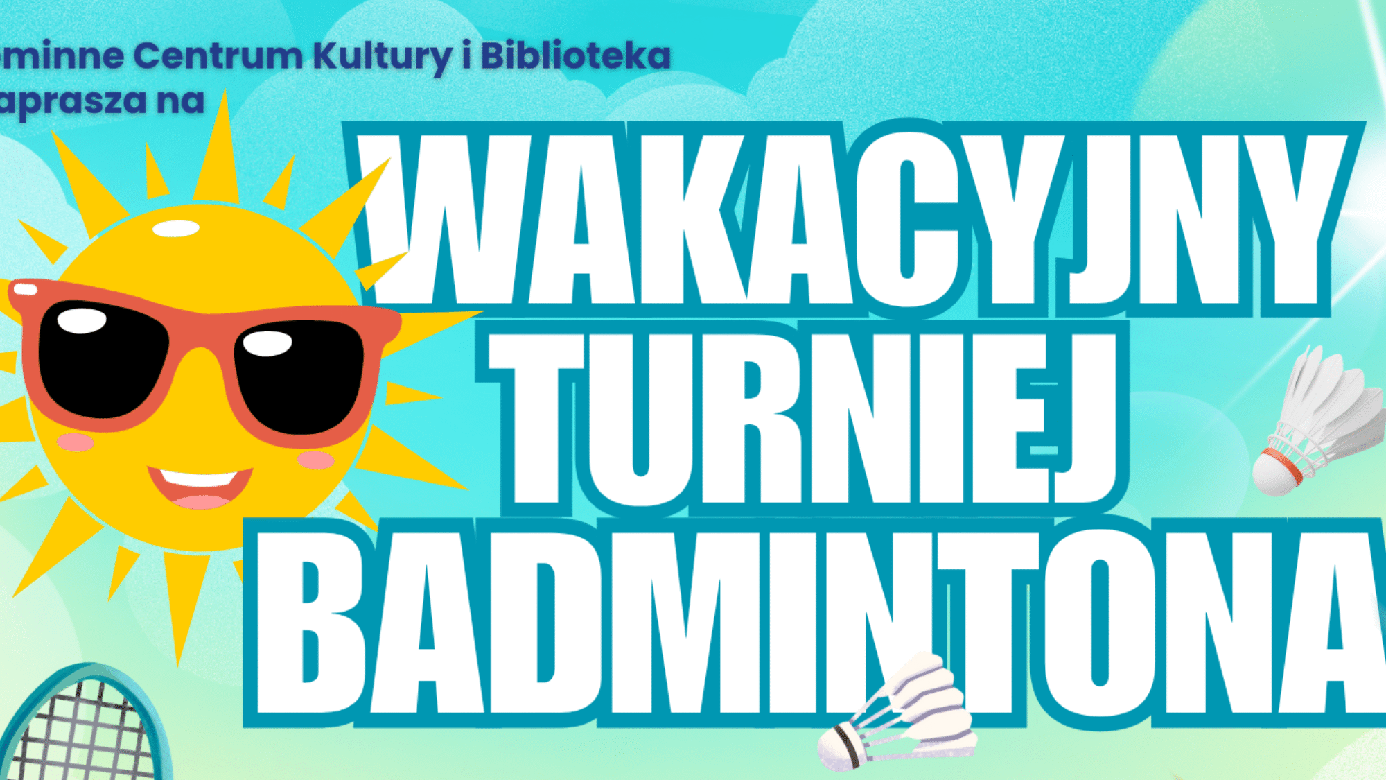 Wakacyjny Turniej Badmintona