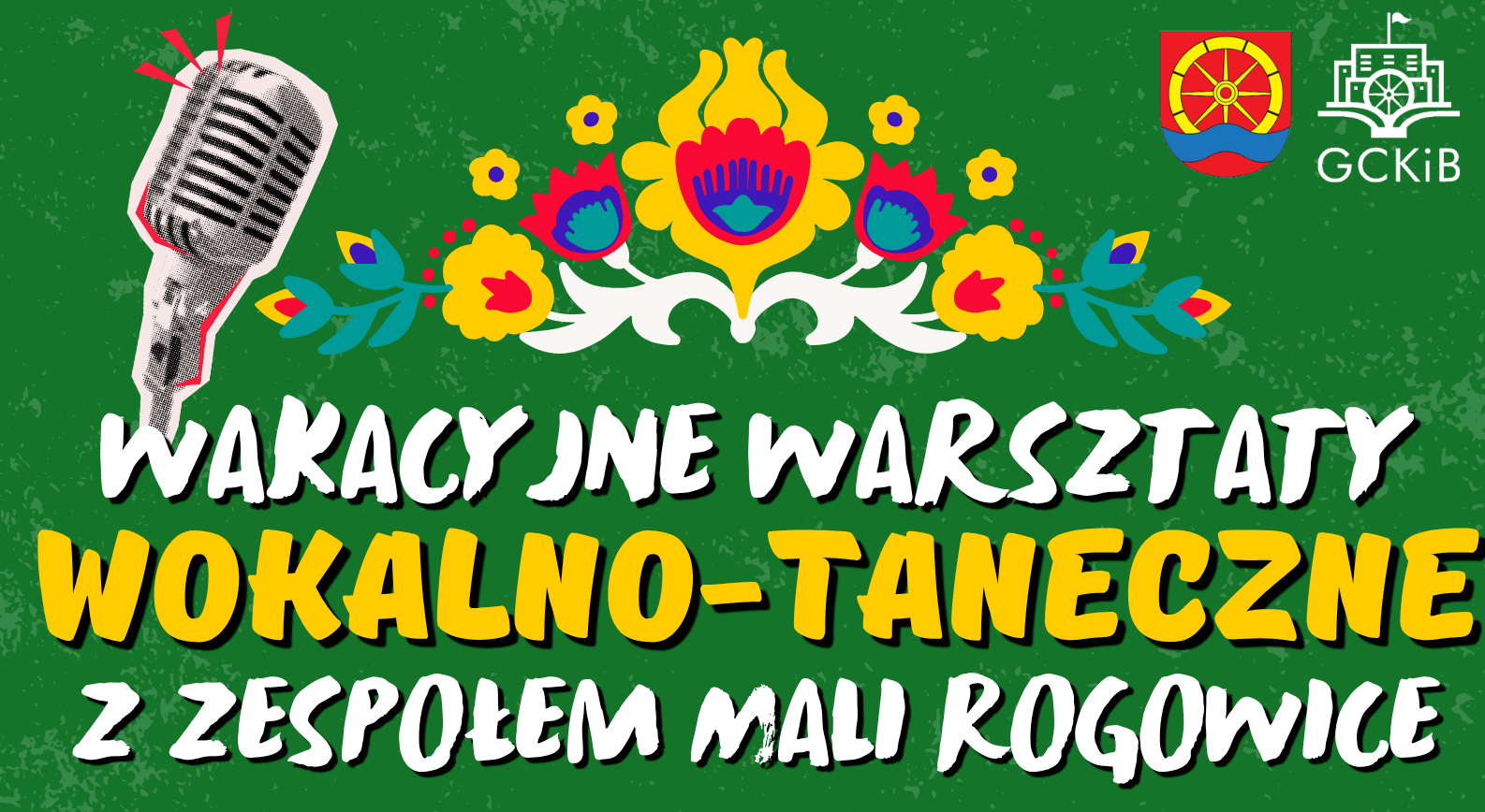 Wakacyjne warsztaty wokalno-taneczne z zespołem Mali Rogowice.